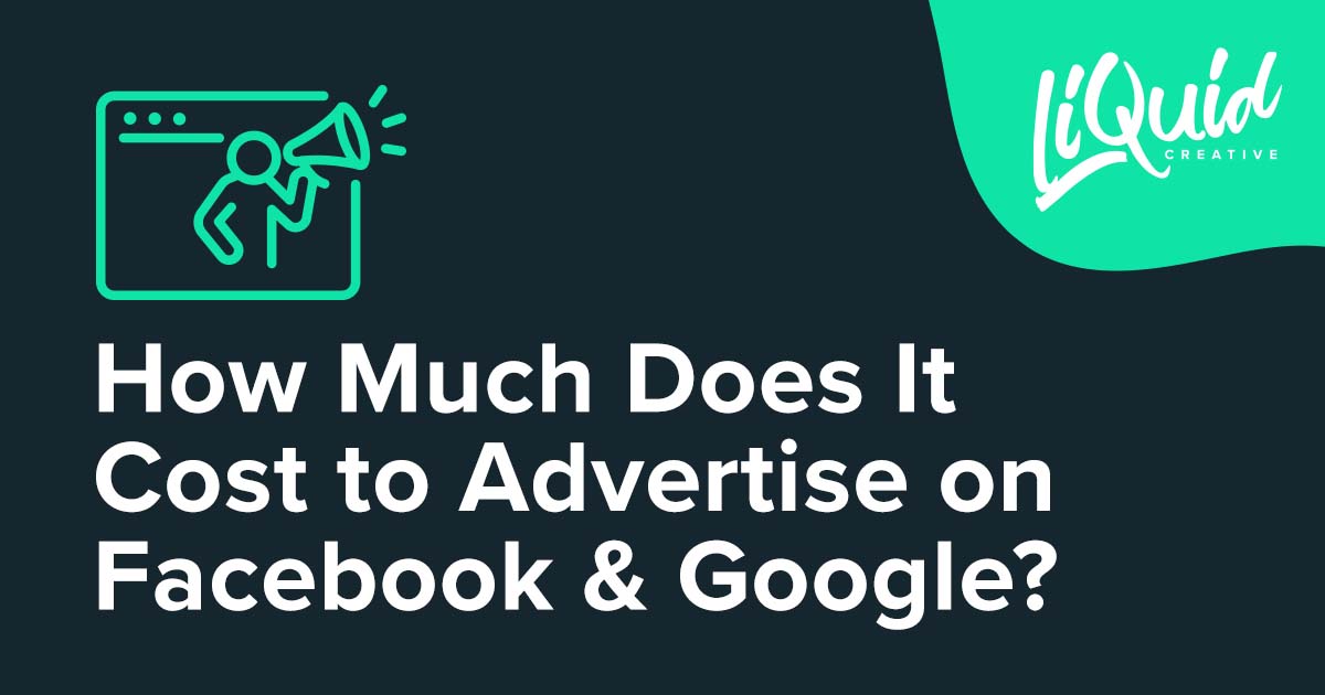 Digital Advertising Costs: How much does it cost to advertise on Facebook and Google?