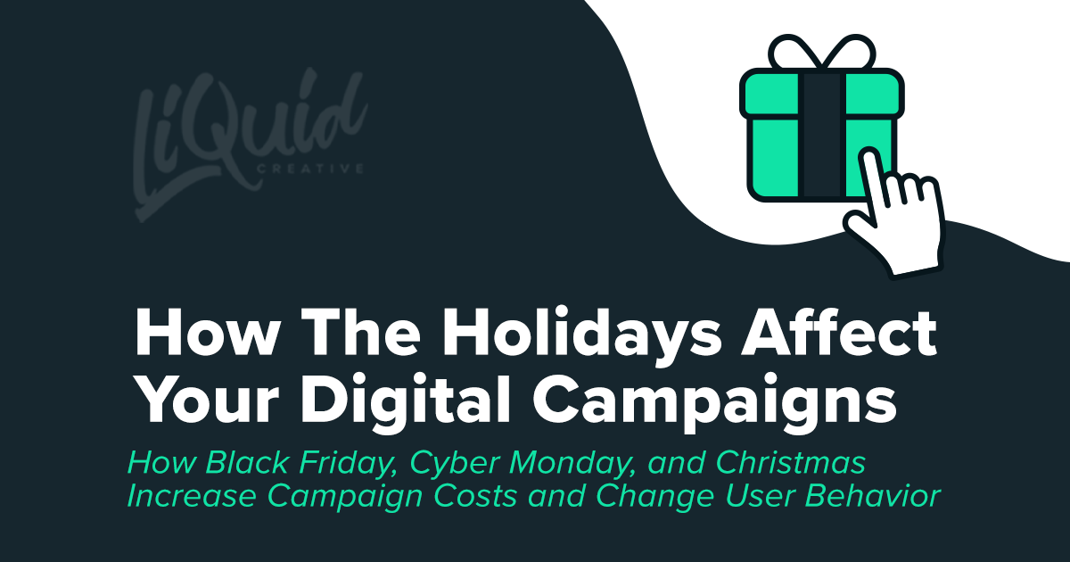 How The Holidays Affect Your Digital Campaigns